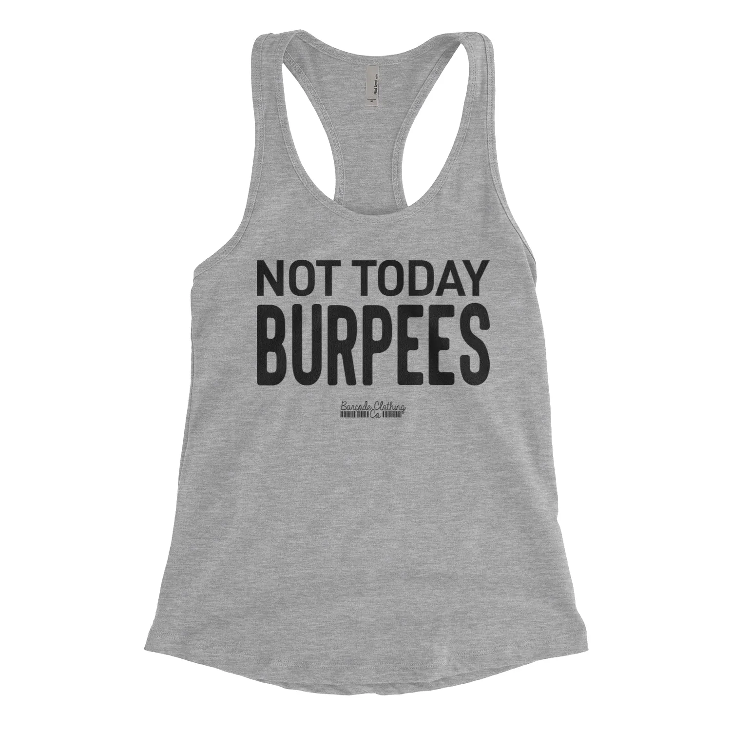 Not Today Burpees Blacked Out