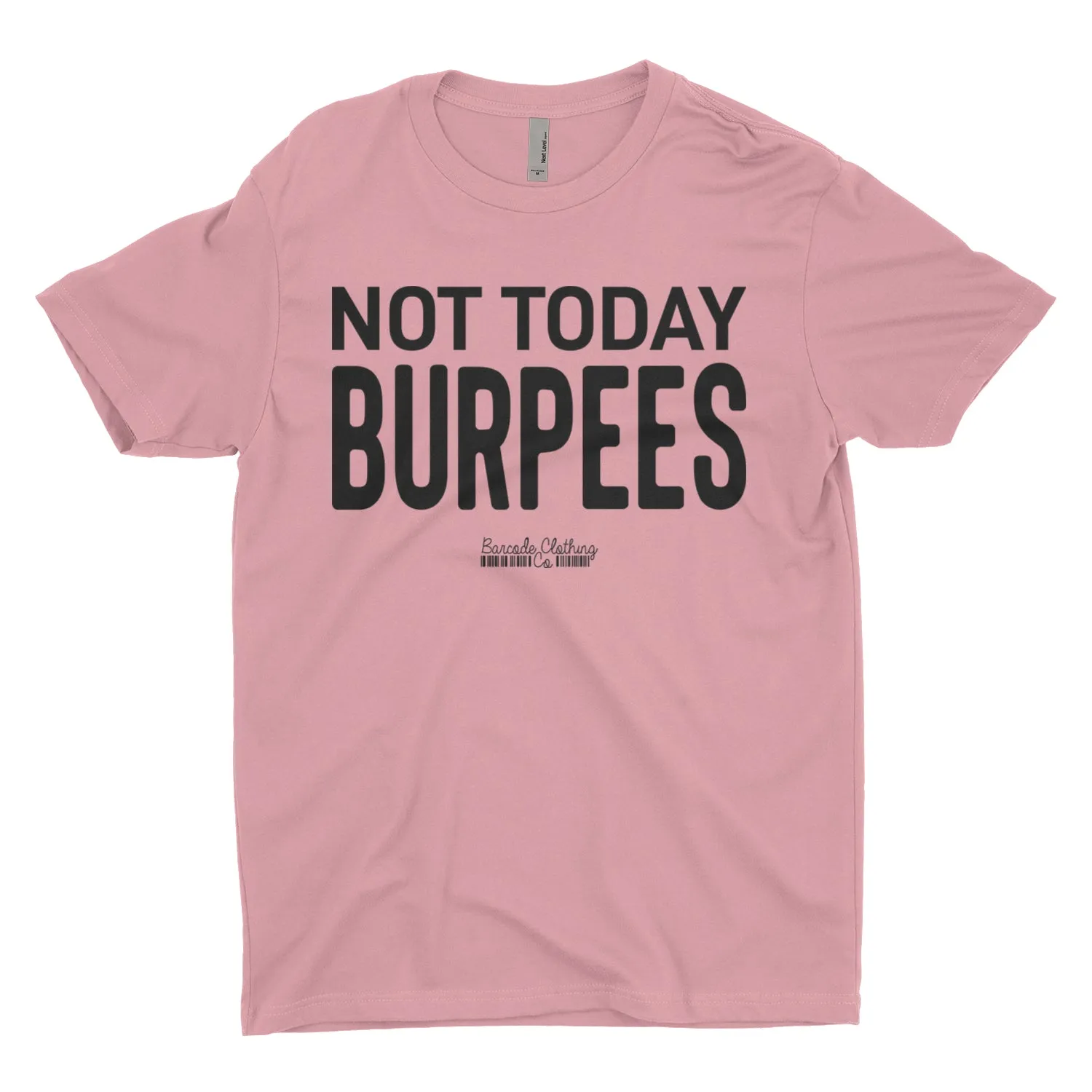 Not Today Burpees Blacked Out