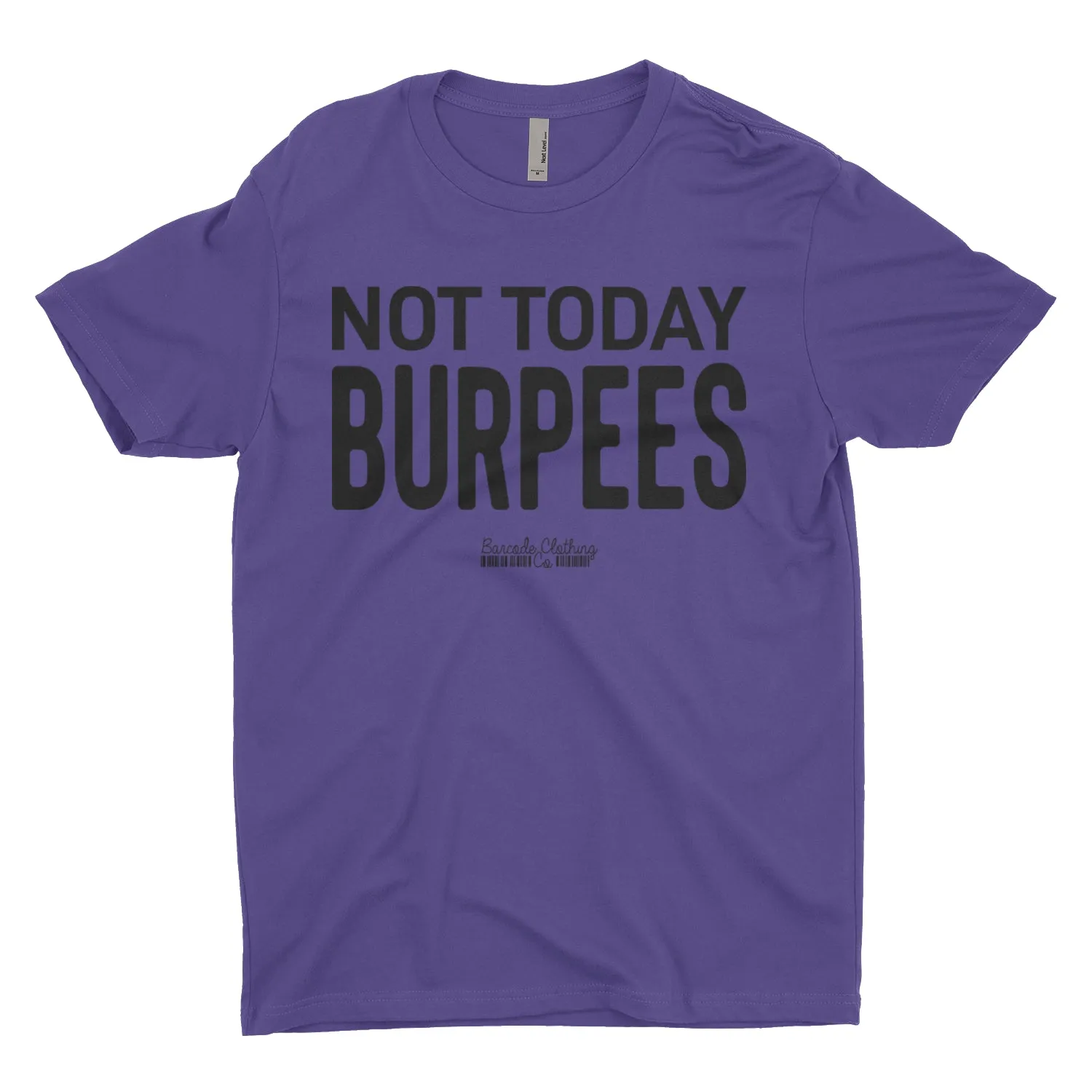 Not Today Burpees Blacked Out